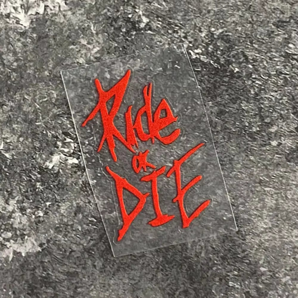 Ride or Die Stickers